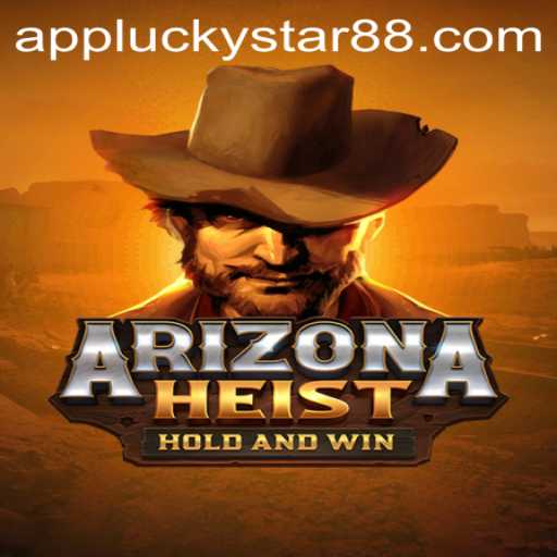 Unveiling the Thrilling World of ArizonaHeist: A Gamechanger with LuckyStar88