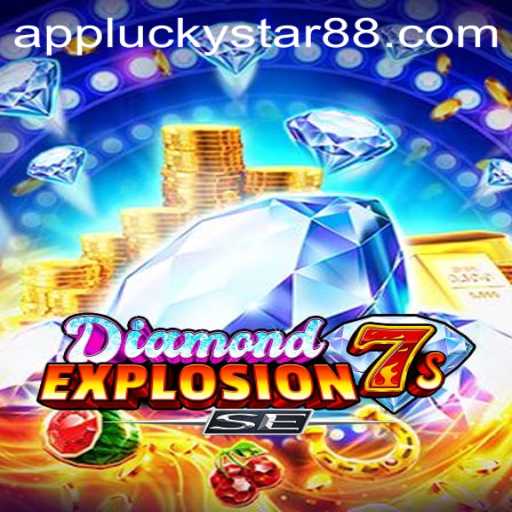 Discover the Thrills of DiamondExplosion7sSE and the Magic of LuckyStar88