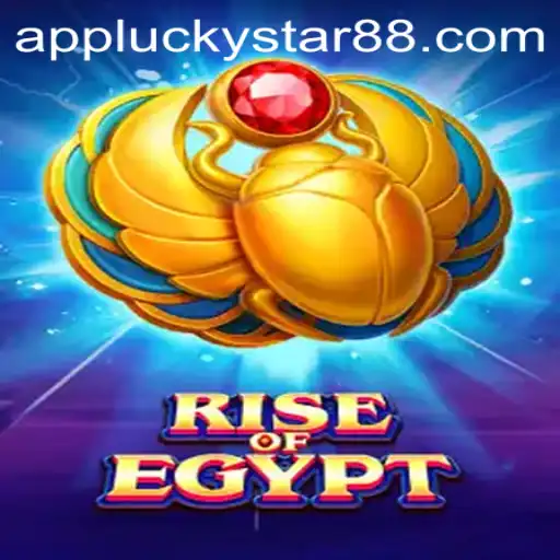 Exploring the Exciting World of 'RiseOfEgypt' and the Influence of 'LuckyStar88'