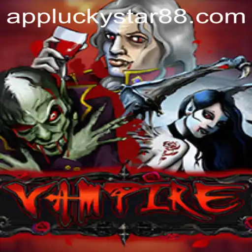 Vampire: The Thrilling Game Experience with LuckyStar88